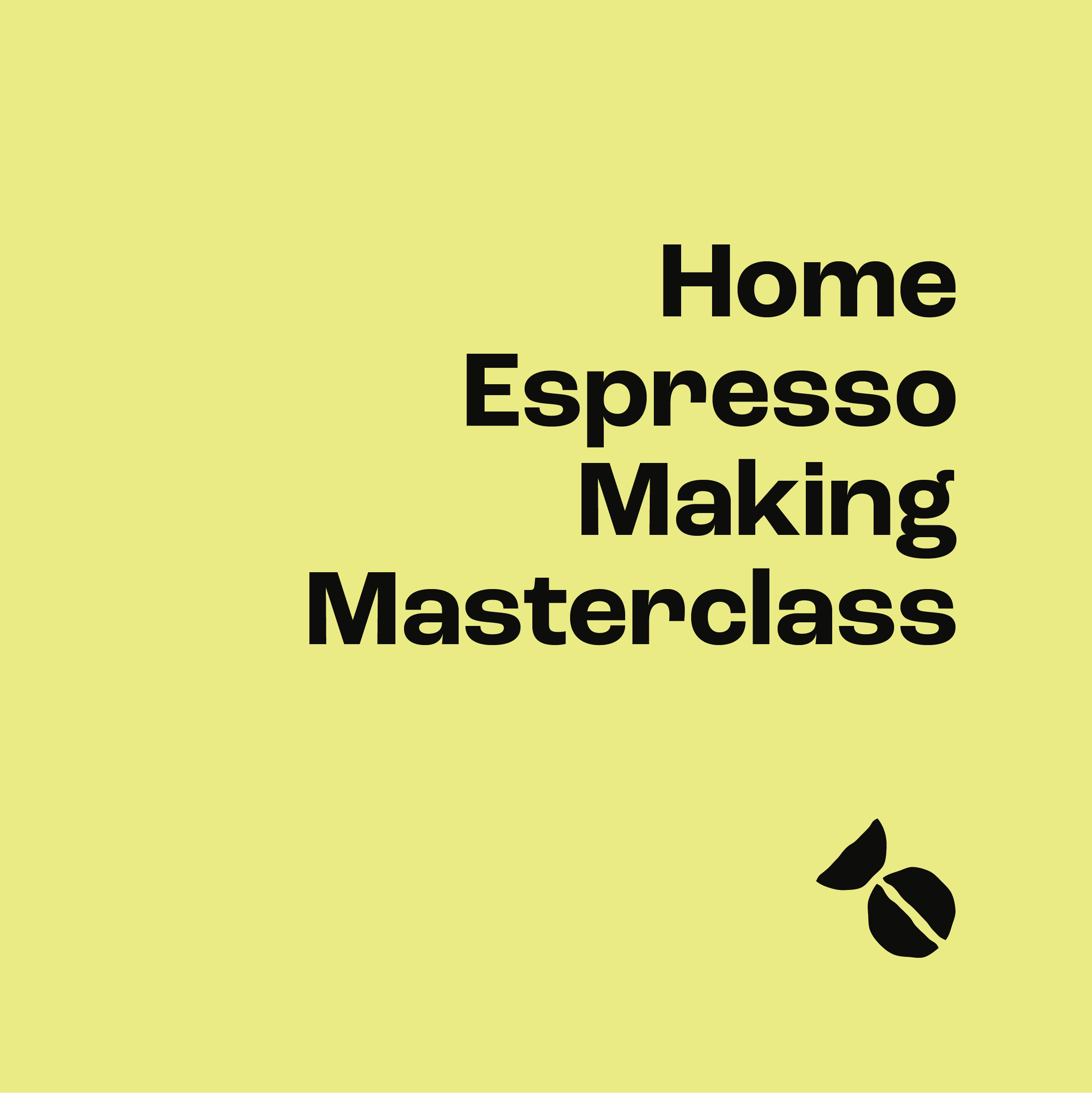 Home Espresso Making - Masterclass