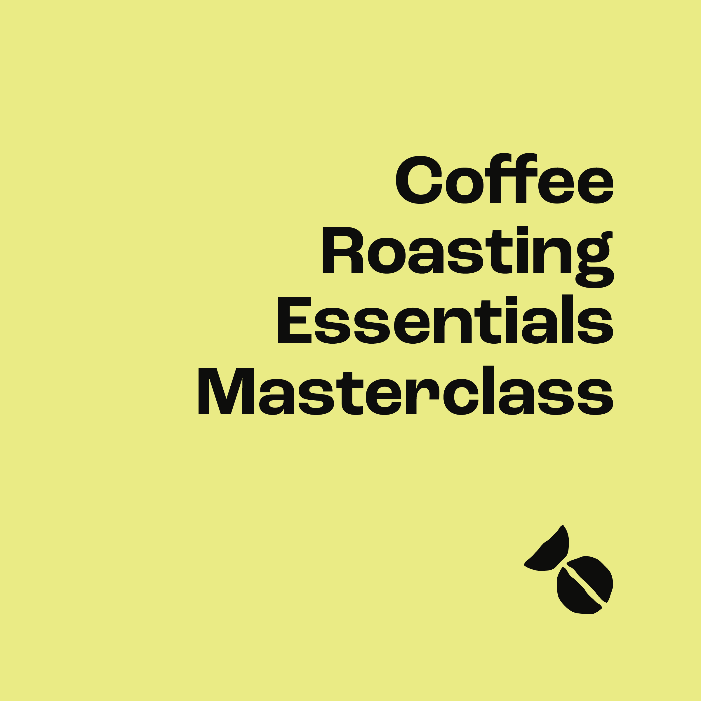 Coffee Roasting Essentials - Masterclass