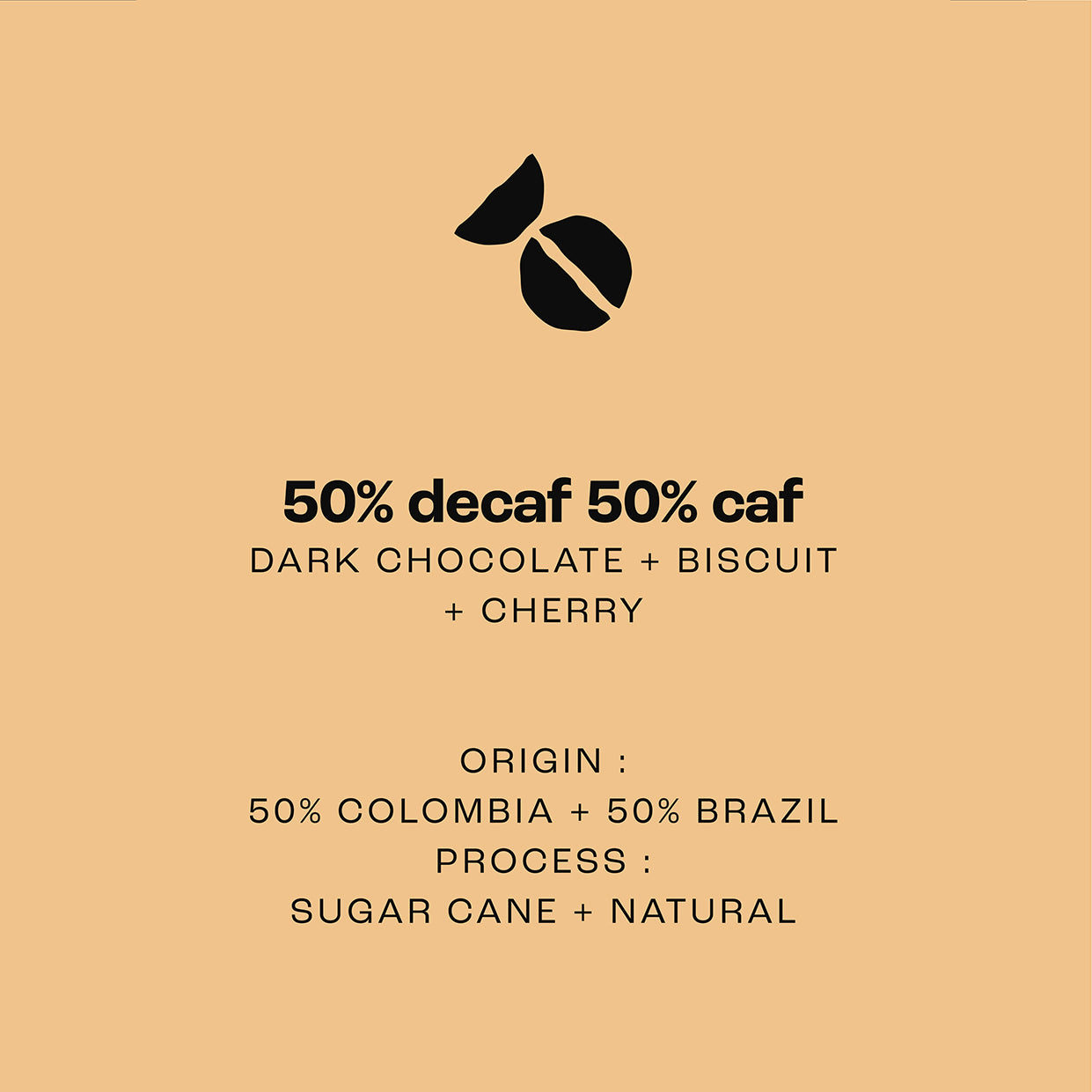 50% Decaf / 50% Caf