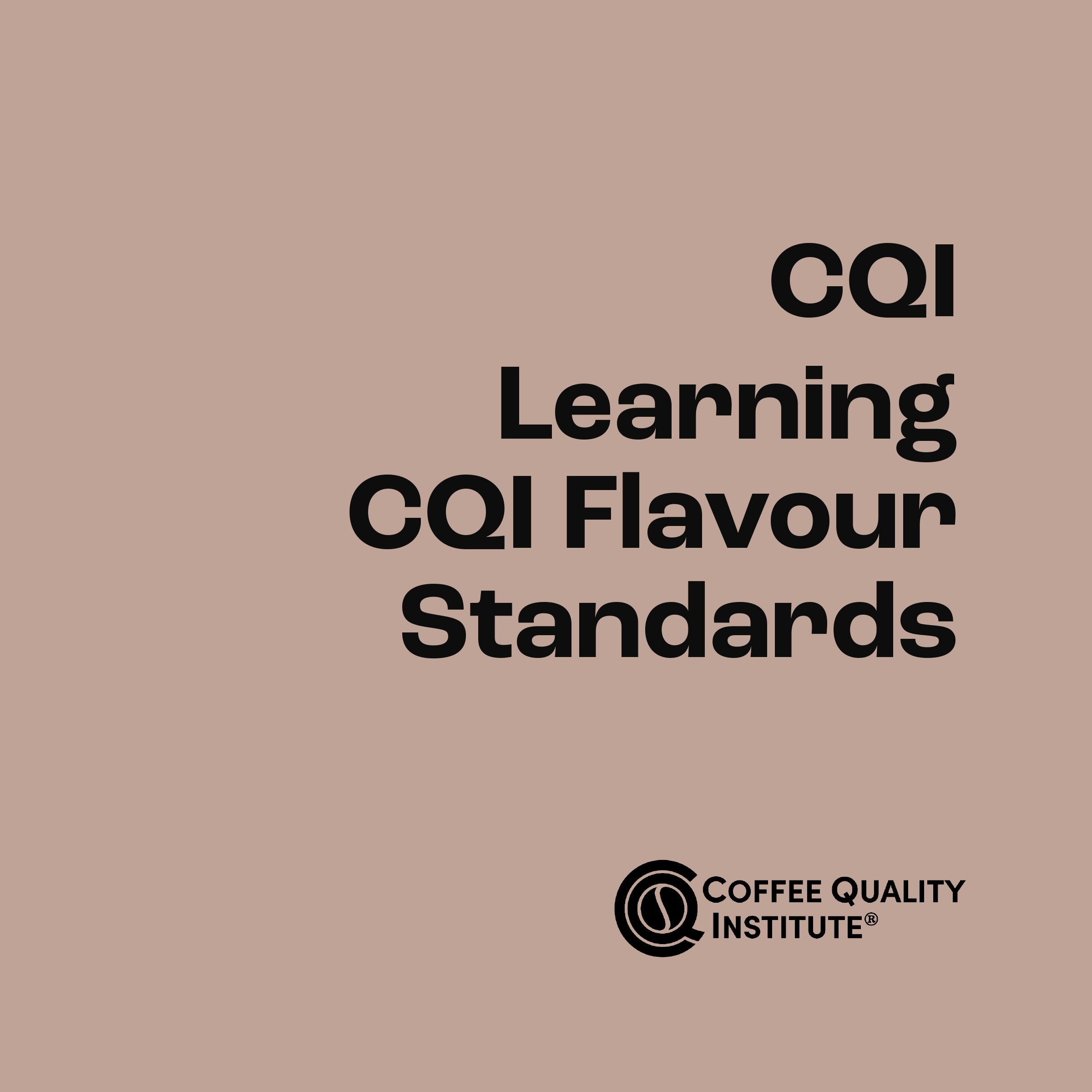 CQI: Learning CQI Flavour Standards