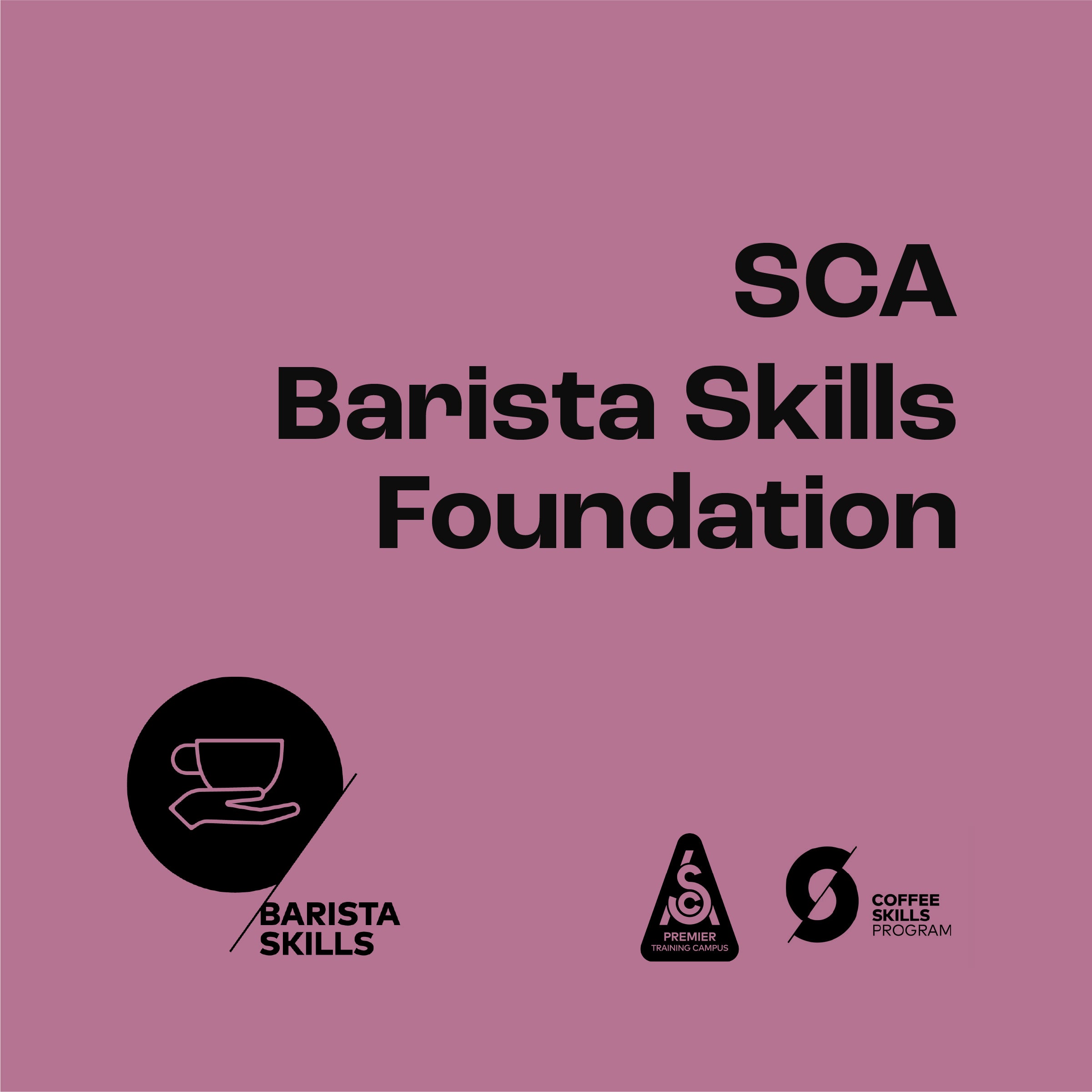 SCA Barista Skills - Foundation